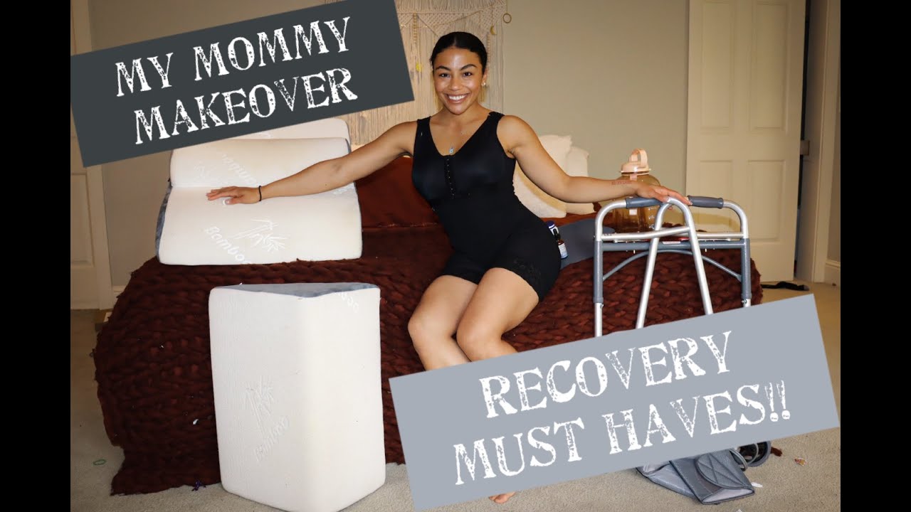My Post Mommy Makeover RECOVERY must haves!