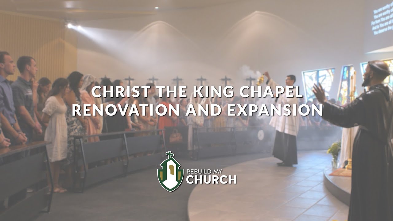 Christ the King Chapel Renovation and Expansion