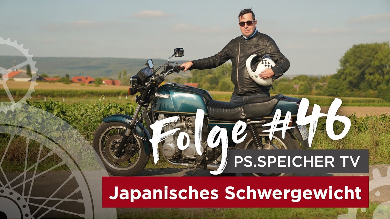 PS.SPEICHER TV #46: Japanisches Schwergewicht/ Kawasaki Z1300
