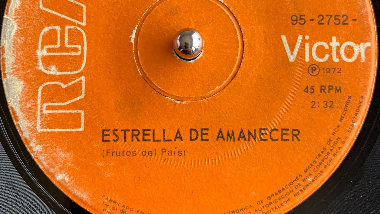 Frutos del País - Estrella De Amanecer / Salgamos A Correr 1972