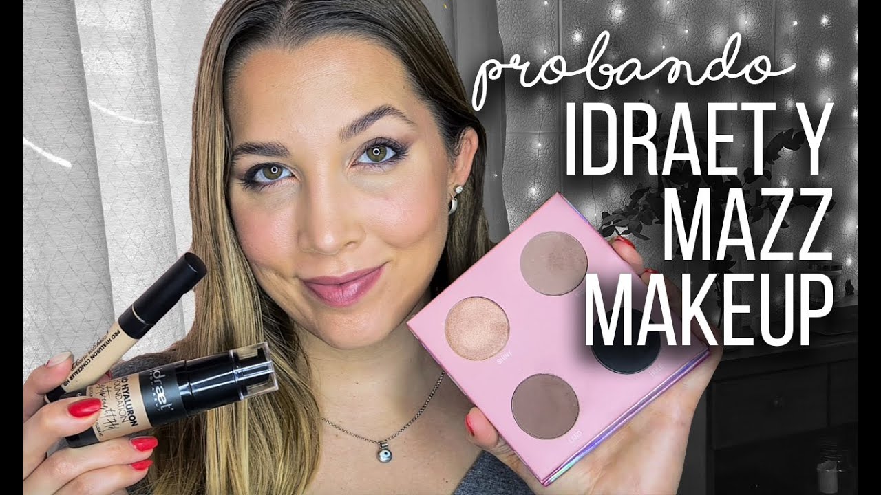 Poniendo a prueba IDRAET Y MAZZ MAKEUP!!