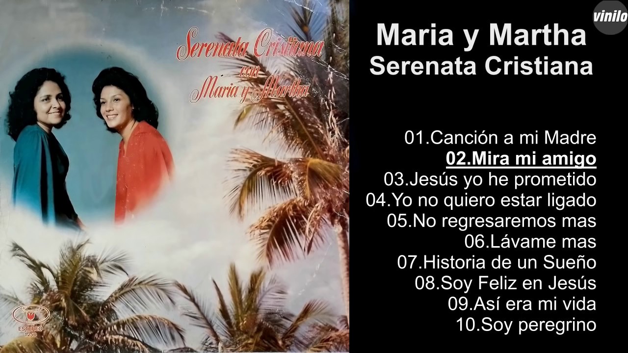 Maria y Martha – Serenata Cristiana