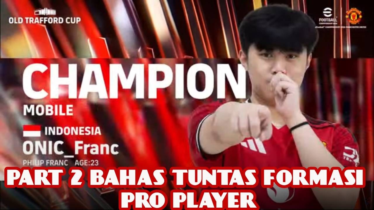 #PART 2 - BEDAH FORMASI ANDALAN CHAMPION PRO PLAYER PHILIP