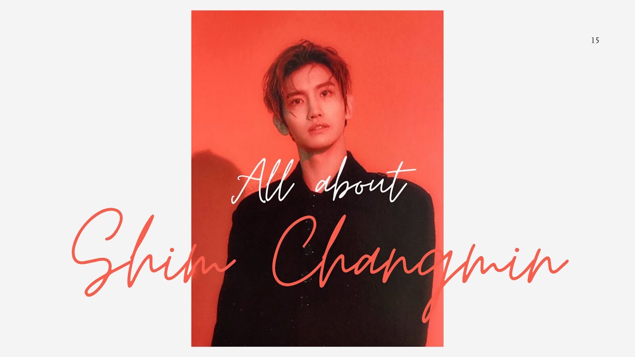 All about Shim Changmin | A Guide Part 1 (MAX's Chocolate 🍫 is OUT NOW)