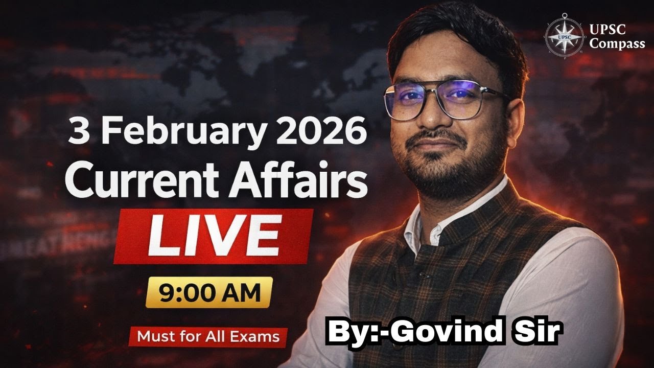 3 February 2026 Current Affairs LIVE | UPSC, SSC, Banking | Today’s Most Important CA