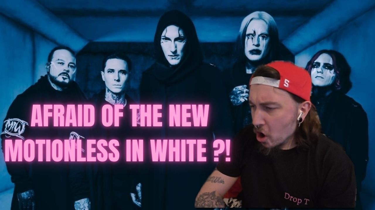 Afraid of the dark - Motionless in White / Retour en force ! (réaction)