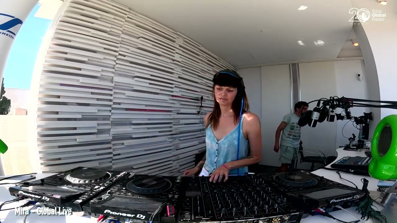 Mira - Global Live 🌍 @ Ibiza Global Radio