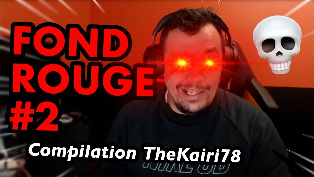 TheKairi78 FOND ROUGE 2 💀 | Best Of LIVE