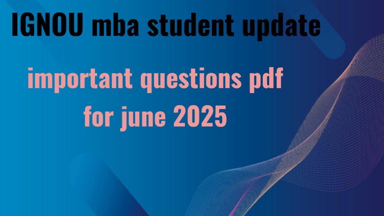 IGNOU mba important questions pdf for june 2025 exams