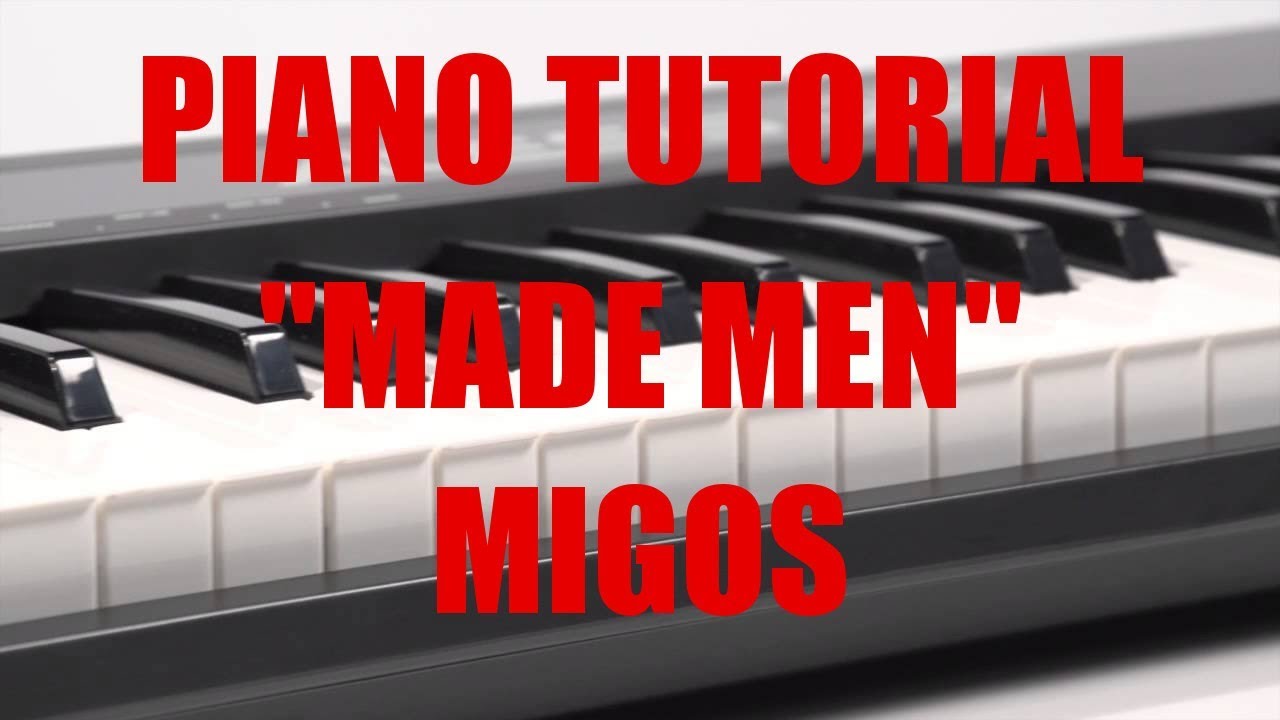 Piano Tutorial For Migos 