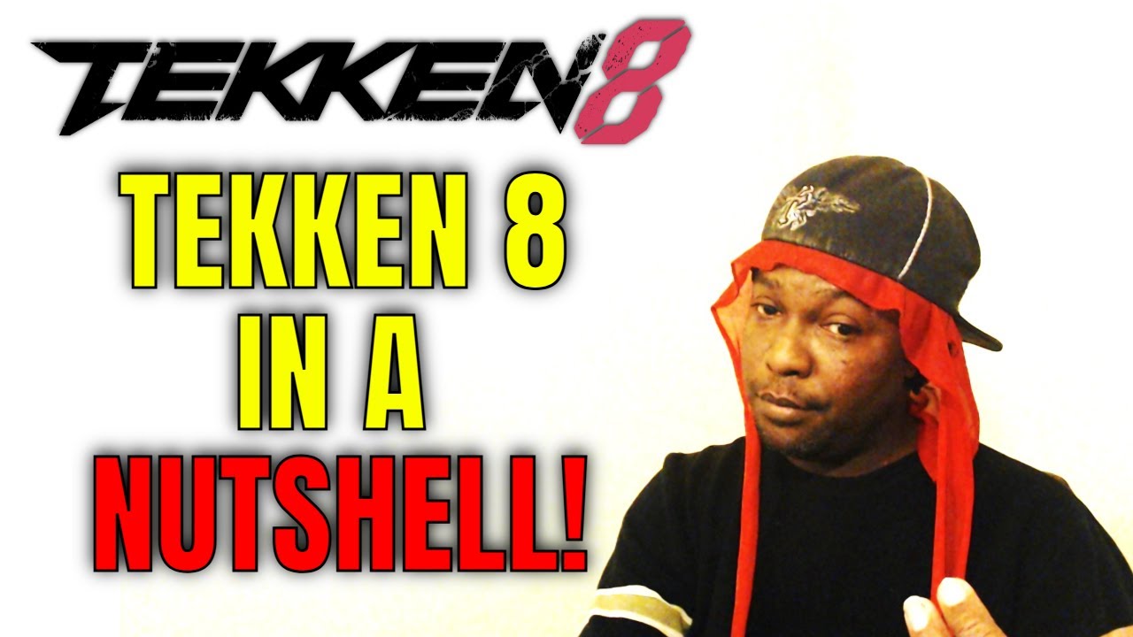 THIS IS TEKKEN 8 IN A NUTSHELL! (Rant)