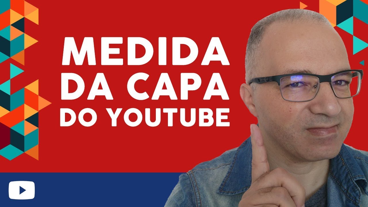 Capa do youtube - Medida Correta para todo os dispositivos
