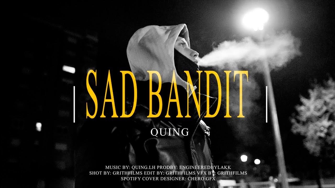 Quinto - Sad Bandit (Video Oficial) | SAD BANDIT