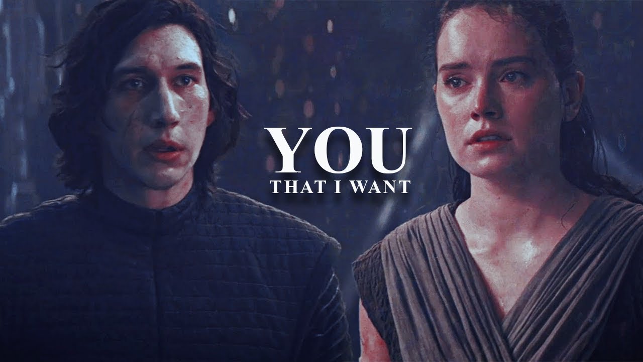 you that i want. 「rey + ben solo」[TTC]
