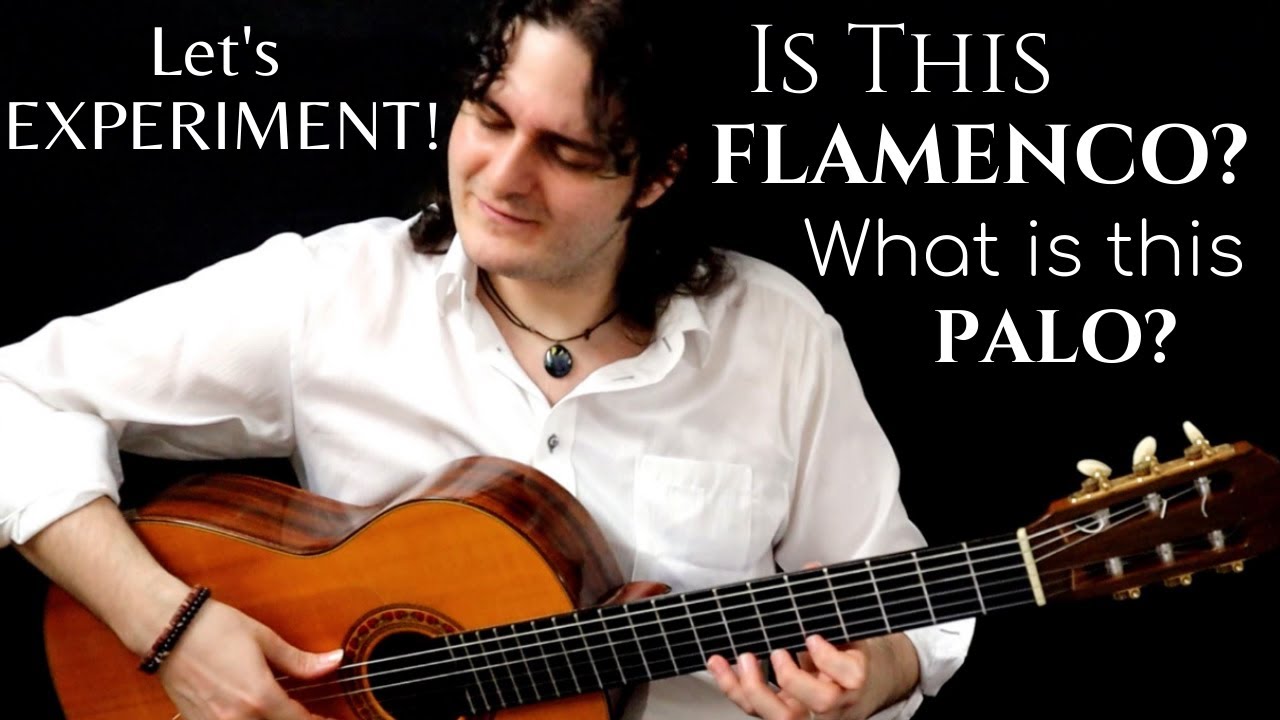 IS THIS FLAMENCO? WHAT PALO IS THIS? LET'S DO SOME EXPERIMENTATIONS..
