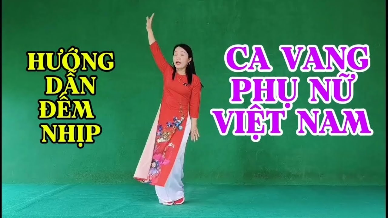Hướng dẫn Đếm nhịp CA VANG PHỤ NỮ VIỆT NAM/Dân Vũ chào mừng 8/3 - Biên đạo Trần Oanh 