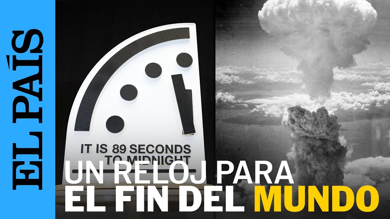 &iquest;Qu&eacute; es el reloj del fin del mundo y cu&aacute;ntas veces se ha cambiado? | EL PA&Iacute;S
