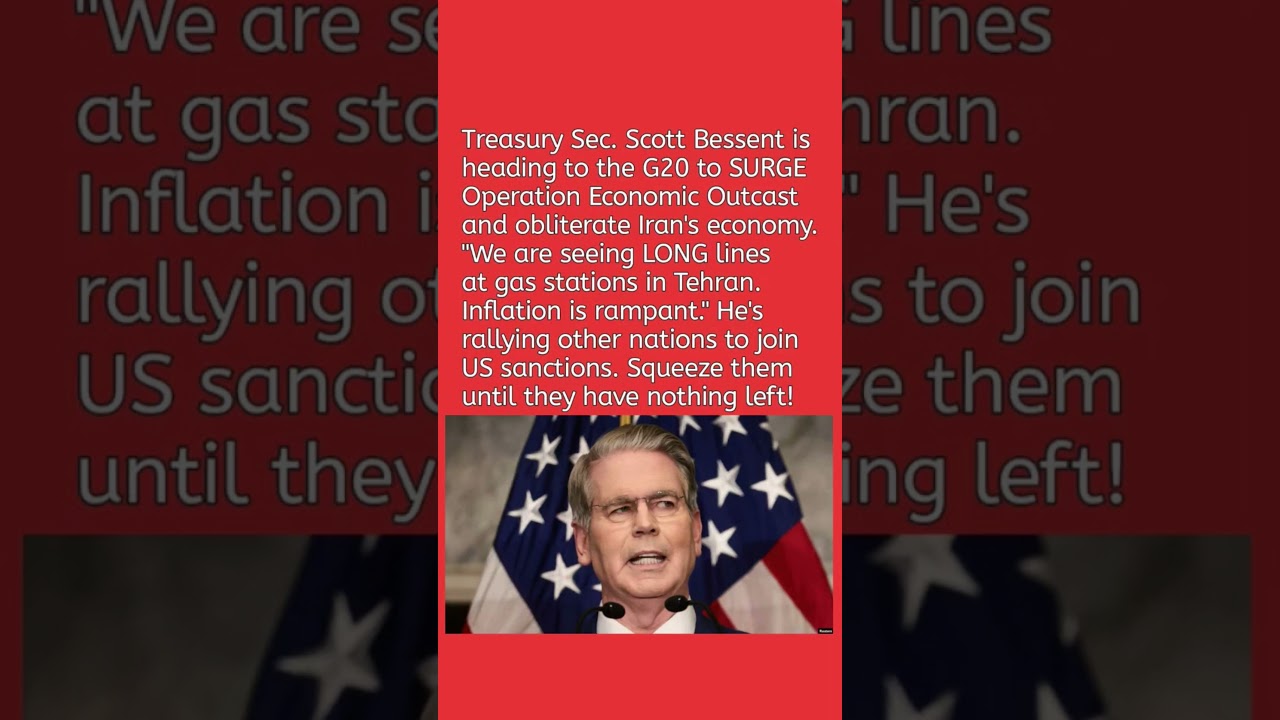 Scott Bessent Takes Iran Sanctions Push to the G20 🇺🇸