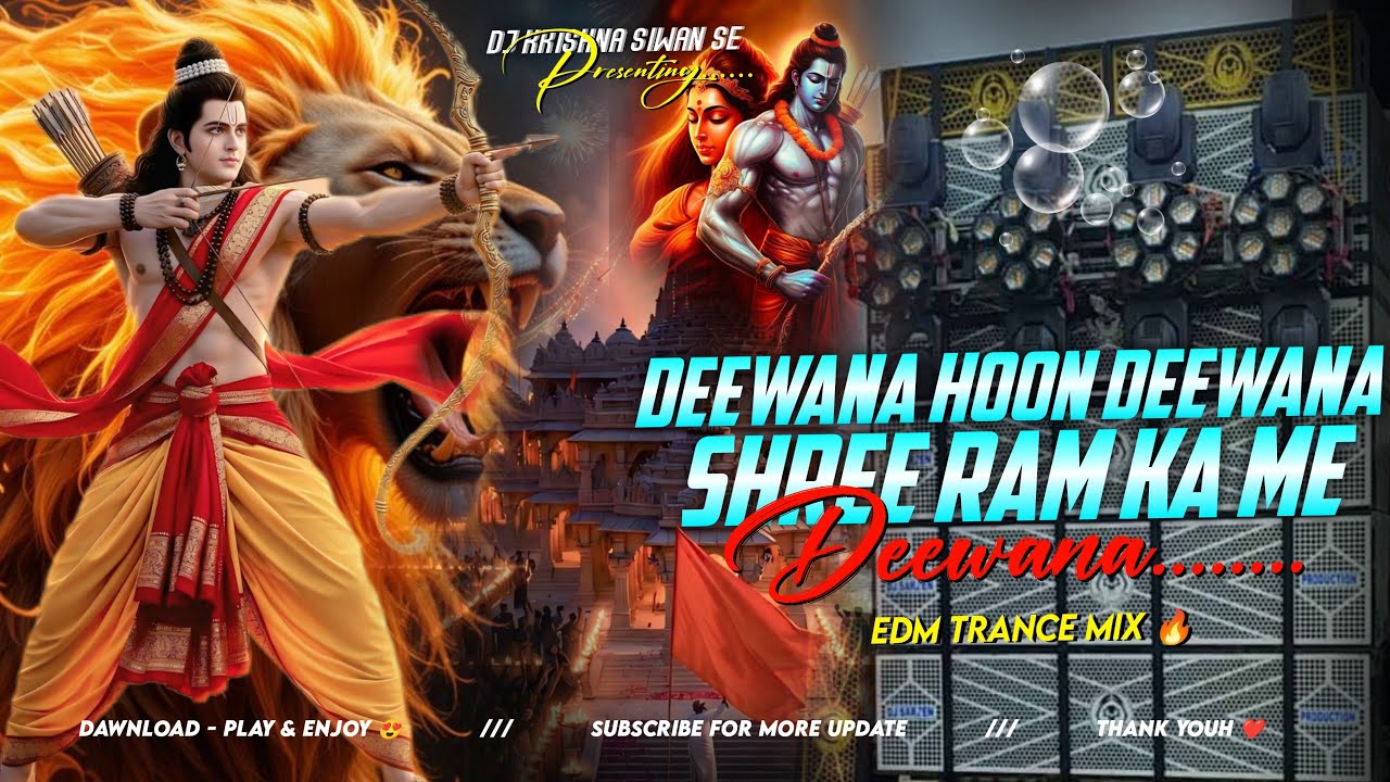 DEEWANA HOON DEEWANA SHREE RAM KA ME DEEWANA _ EDM CIRCUIT  BASS MIX - DJ KRISHNA DROP MIX