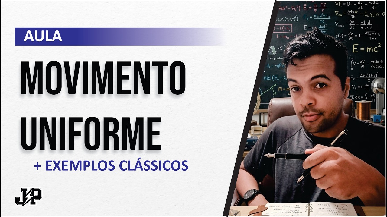 MOVIMENTO UNIFORME: A partir do início + Exemplos Clássicos