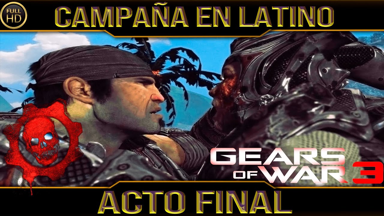 Campaña Gears of War 3 COMO NUNCA audio latino calidad ULTRA - Acto 5 Capitulo 6 FINAL  sin comentar