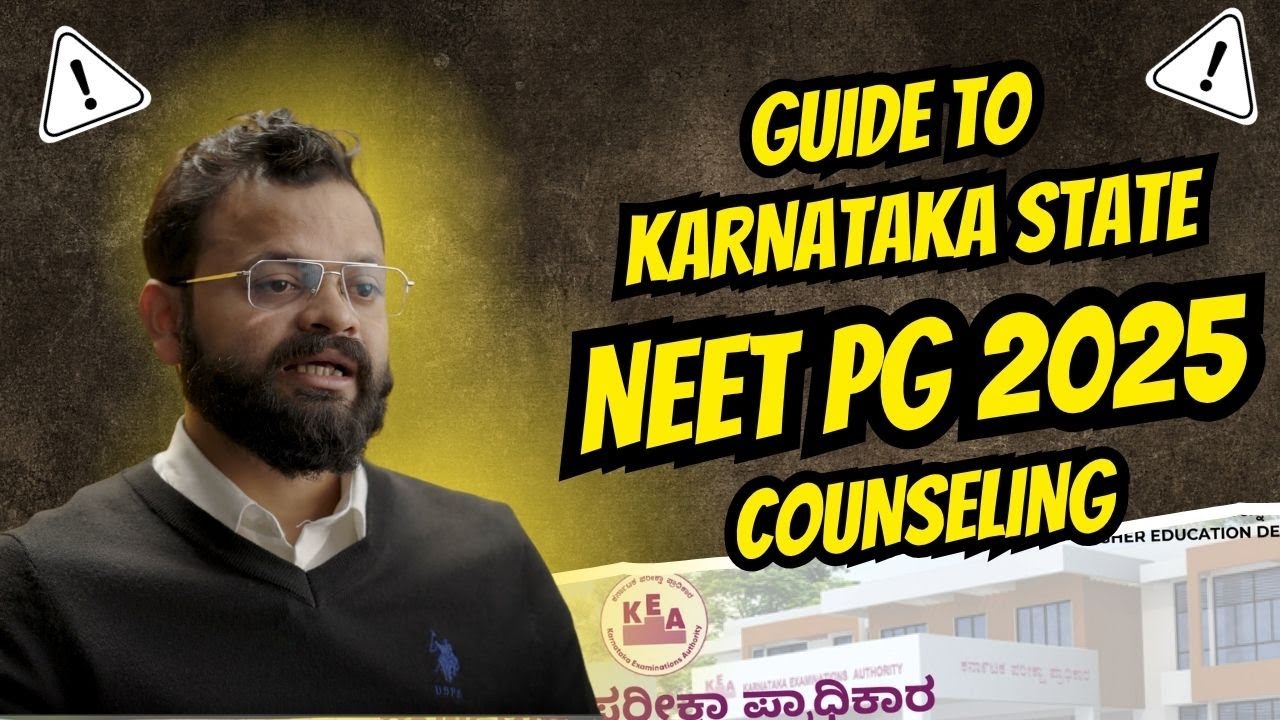 Guide to Karnataka State NEET PG Counseling 2025 !
