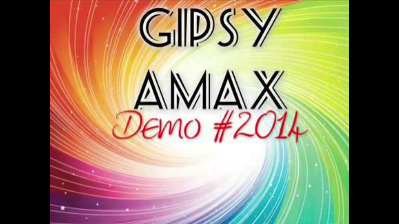Gipsy Amax 2014 Mamo Mukav