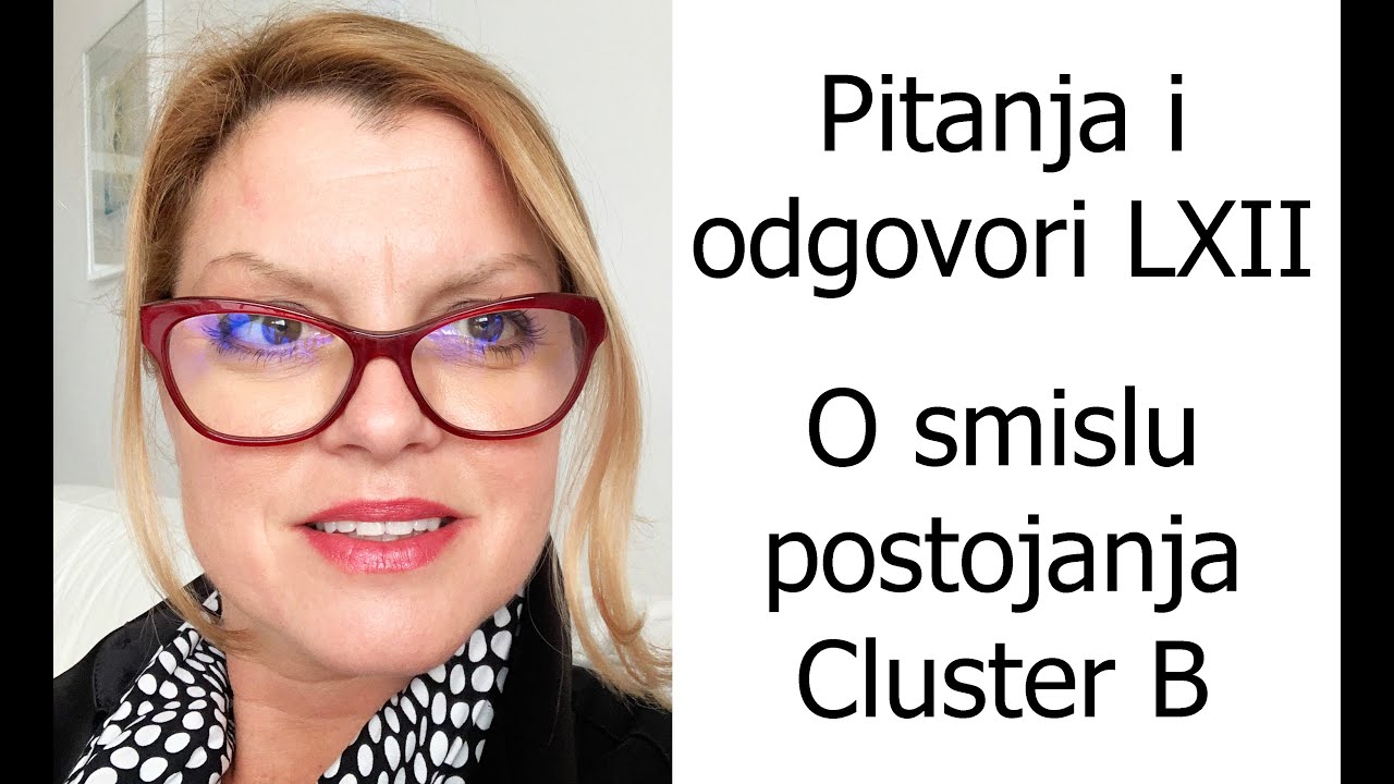 Pitanja i odgovori LXII - O smislu postojanja Cluster B