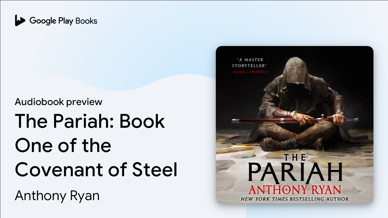 The Pariah: Book One of the Covenant of Steel by Anthony Ryan &middot; Audiobook preview