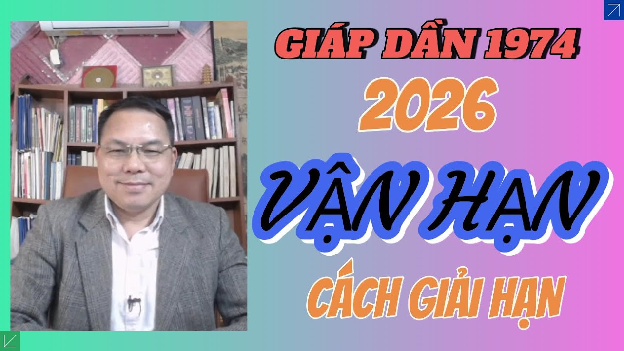 Tử Vi Giáp Dần 1974 Năm 2026: Vận Hạn – Sức Khỏe – Tài Lộc – Gia Đạo | Kèm Cách Hóa Giải(Phong Thuỷ)