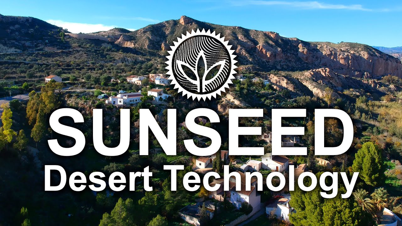 Sunseed Desert Technology - A path towards sustainability