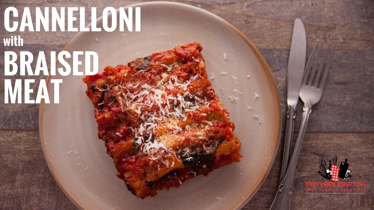 Cannelloni with Braised Meat | Everyday Gourmet S6 E31