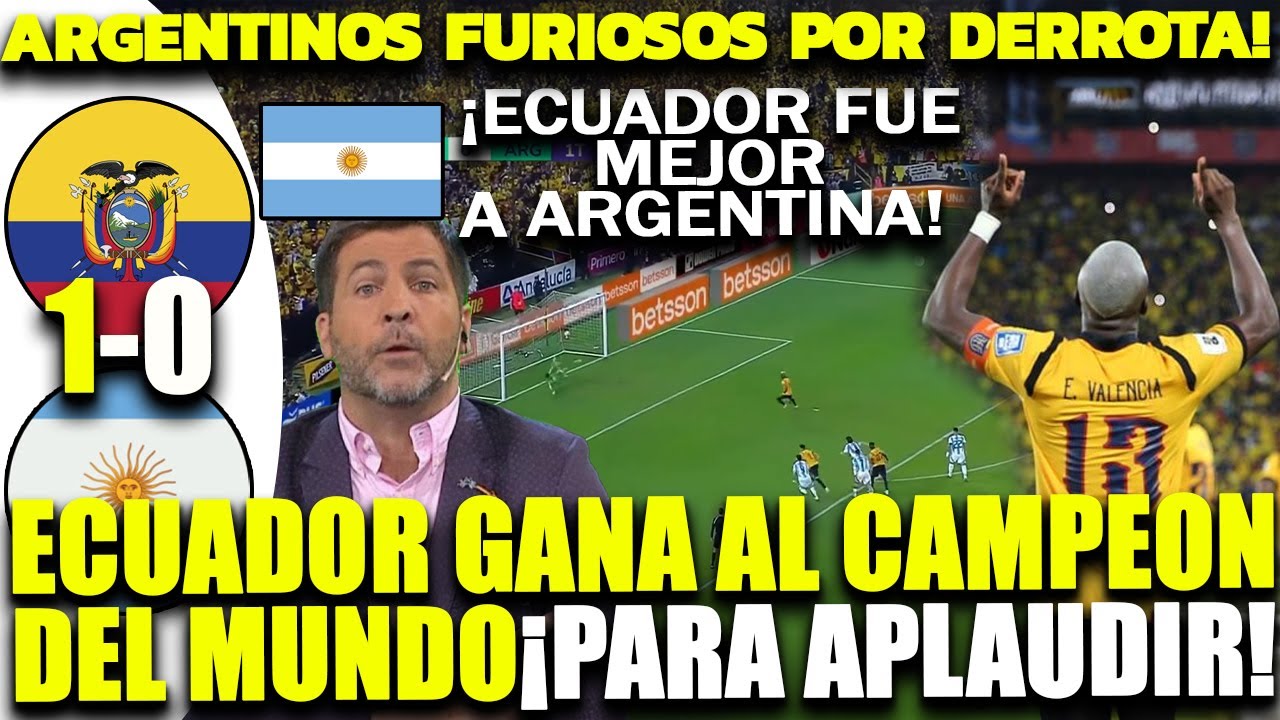 ARGENTINOS FURIOSOS POR DERROTA ANTE ECUADOR: 