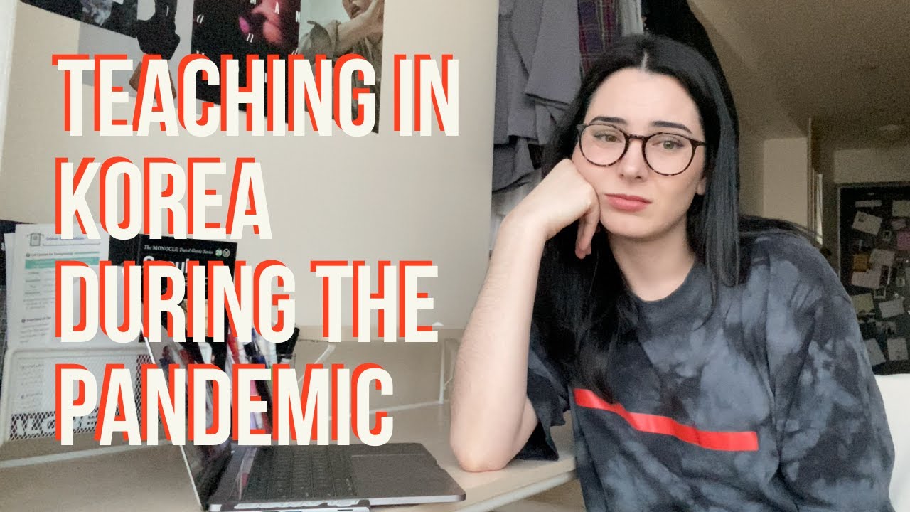 Teaching in Korea During COVID | My Experience as a Hagwon Teacher