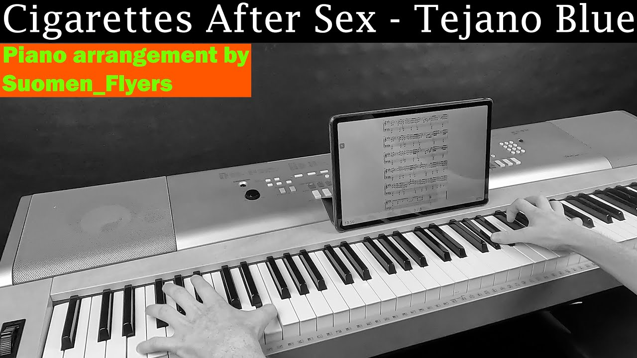 Cigarettes After Sex - Tejano Blue (piano cover) + sheets