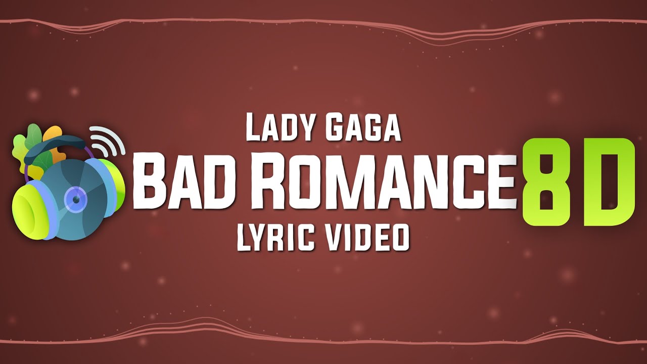 Lady Gaga - Bad Romance (sped up + reverb) Lyric Video | 8D songs