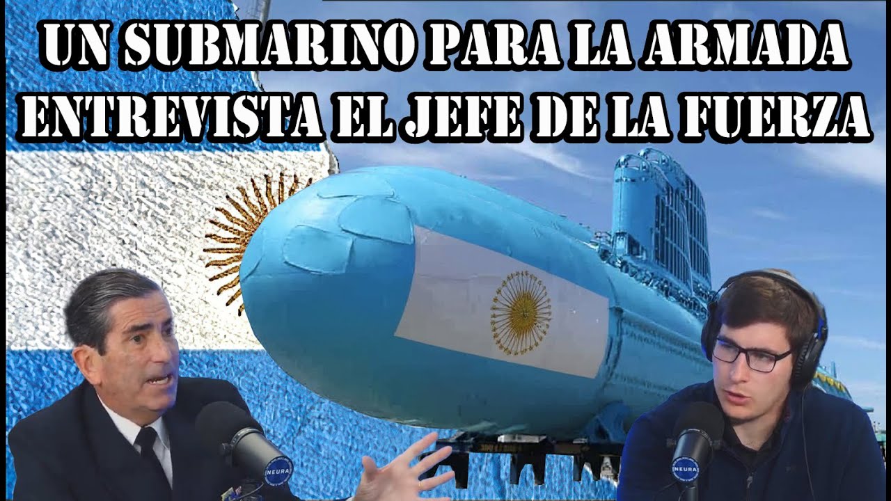 🇦🇷 ⚓ UN SUBMARINO PARA LA ARMADA: PALABRAS DEL JEFE DE LA FUERZA CON NICO PROMANZIO.