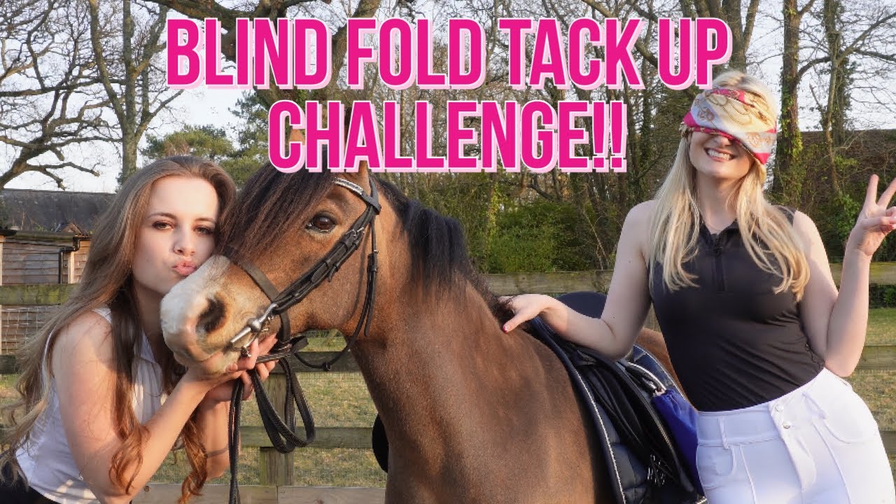 BLIND FOLD TACK UP CHALLENGE!!