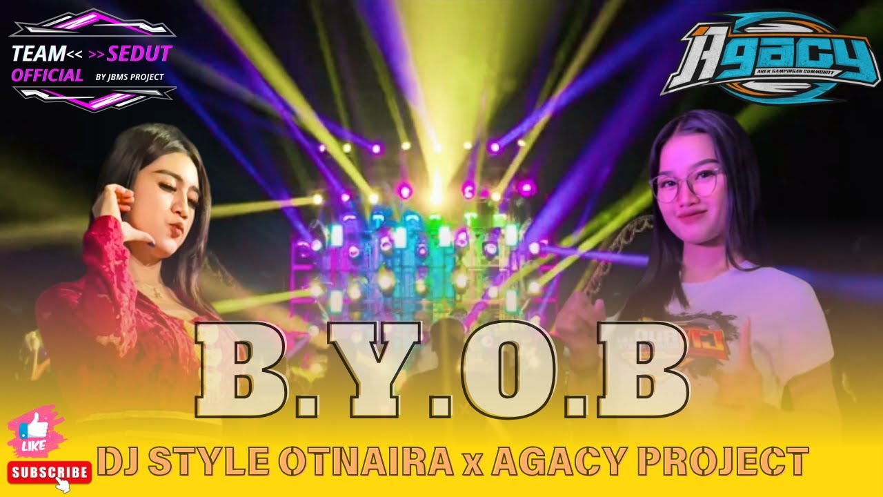 DJ B.Y.O.B STYLE OTNAIRA VIRAL X AGACY PROJECT