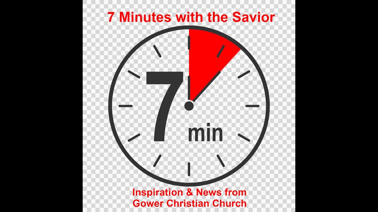 7 Minutes with the Savior-March 10, 2026