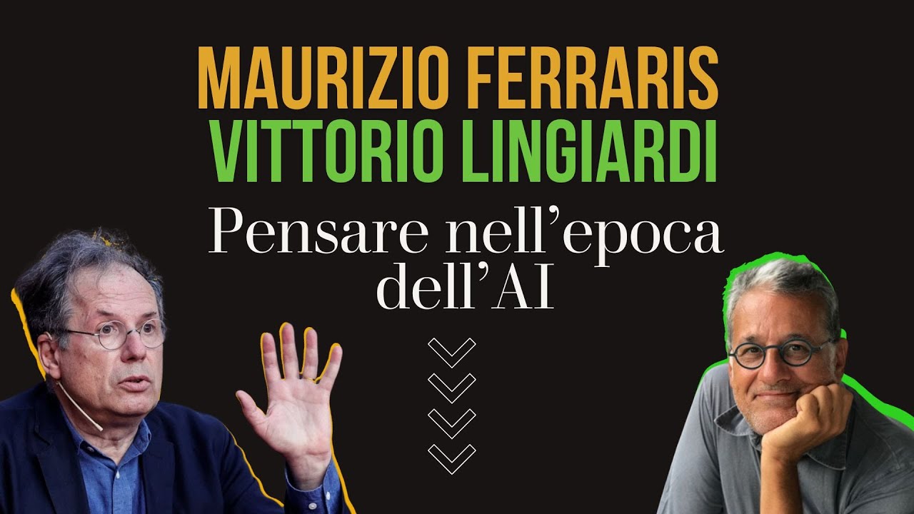 Cosa significa pensare ai tempi dell'AI: Maurizio Ferraris dialoga con Vittorio Lingiardi