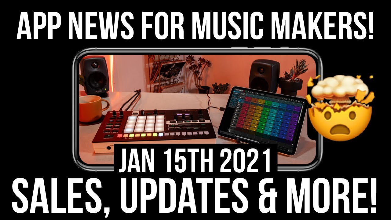 App News for iOS Music Makers 📲🤯 Jan 15th 2021