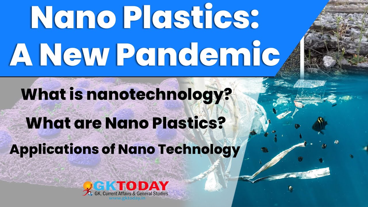 Nano Plastics: A New Pandemic