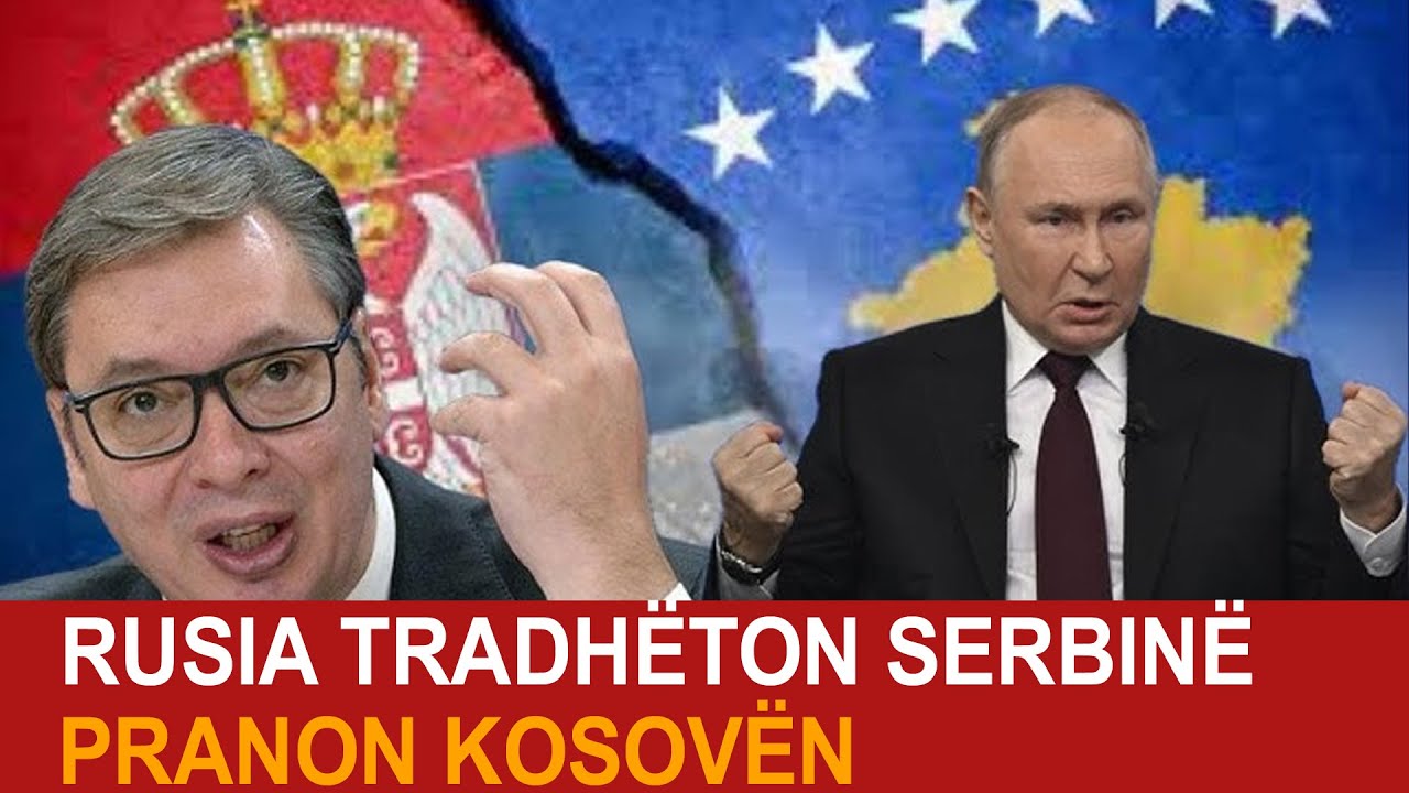 Rusia TRADHËTON Serbinë, pranon Kosovën! E morën, e shkëputën Kosovën…” Shpërthen Lavrov!