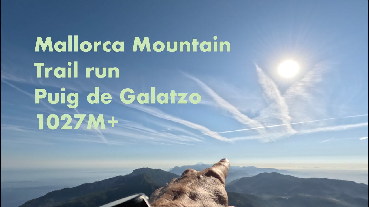 Mallorca Trail Run Puig de Galatzo 1027M+