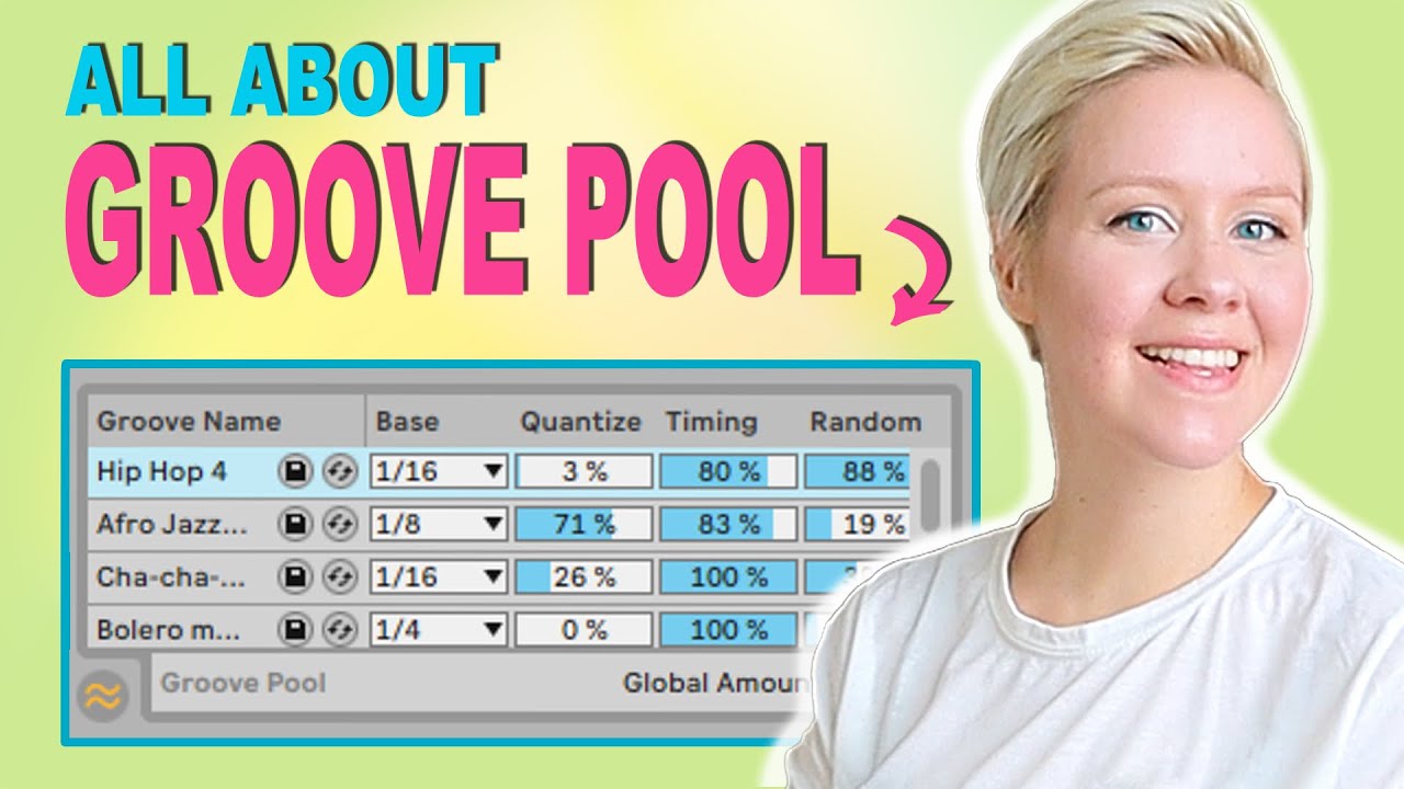 All About Groove Pool In Ableton Live 10 - Everything Explained & How To Use/Create Grooves
