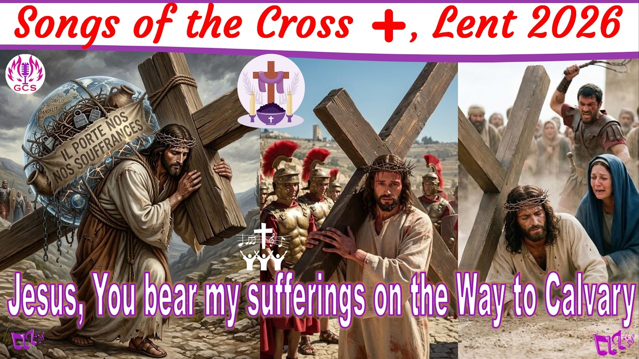 🎵✝️ Songs for Lent 2026 | ⛪ Jesus, You carry my sufferings on the road to Calvary 🕯️🙏 #lent2026