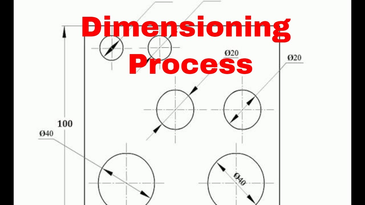 Dimensioning Process |  Engineering Drawing