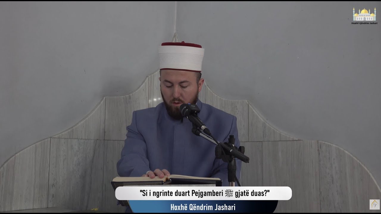 Si i ngrinte duart Pejgamberi ﷺ gjatë duas? | Xhumaja 02.01.2026 | Qëndrim Jashari