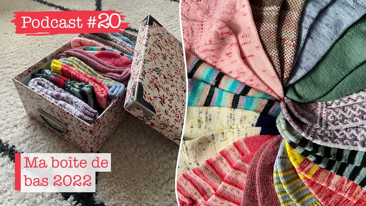 Podcast  Tricot #20 : Ma bo&icirc;te de bas 2022